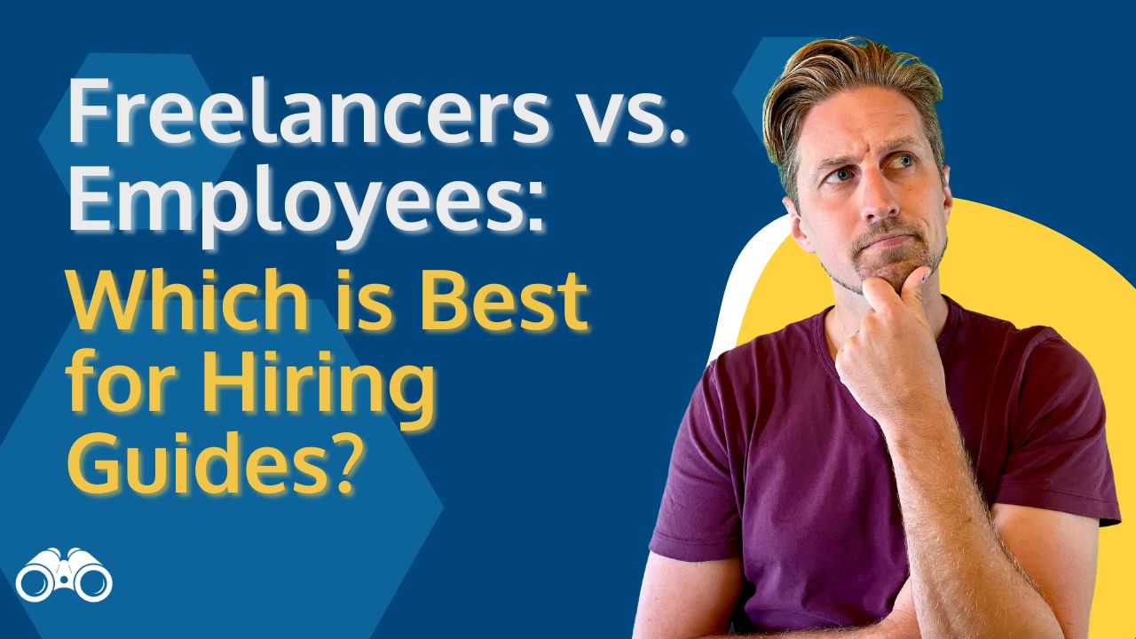 Freelancers vs. Employees: Which is Best for Hiring Guides?