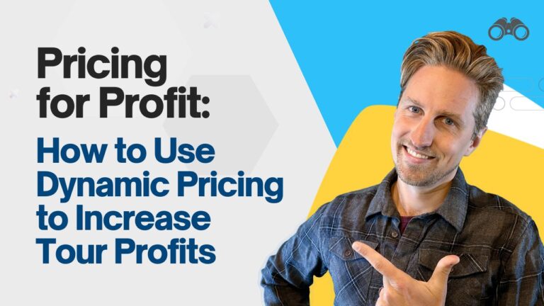 Pricing for Profit: How to Use Dynamic Pricing to Increase Tour Profits