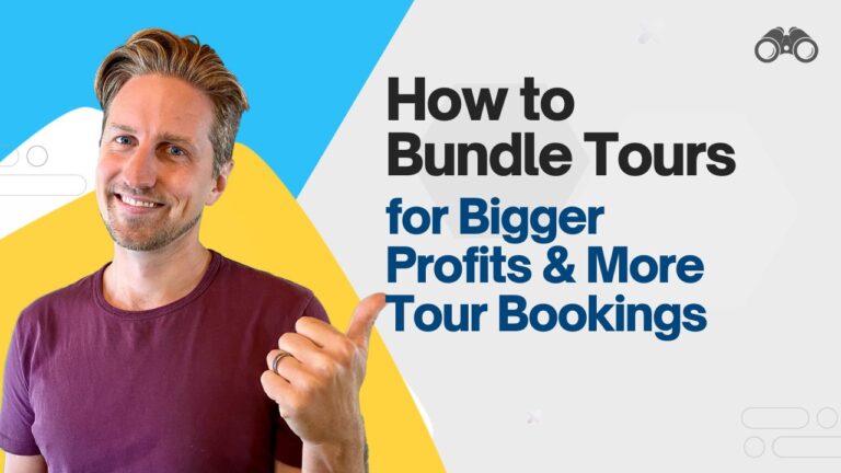 How to Bundle Tours for Bigger Profits & More Tour Bookings