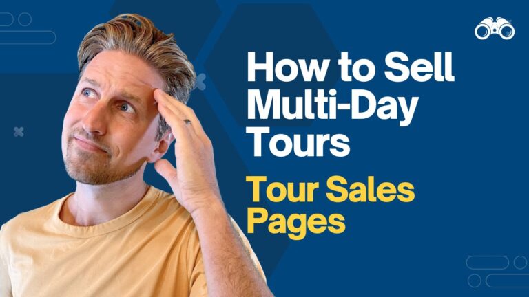 How to Create Multi-Day Tour Sales Pages That Actually Convert