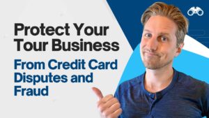 Protect Your Tour Business from Credit Card Disputes & Fraud