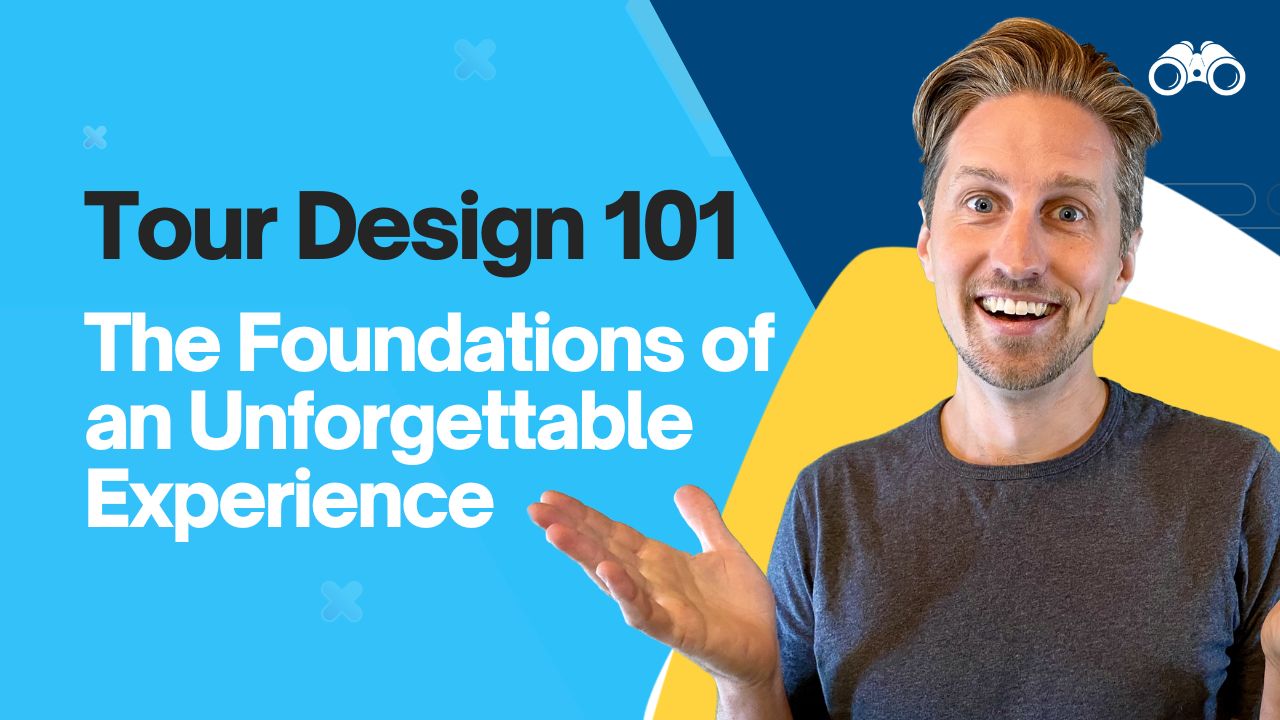 Tour Design 101: The Foundations of an Unforgettable Experience