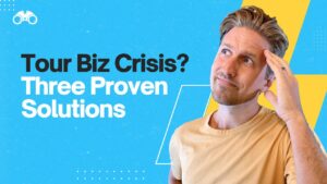 3 Practical Ways Tour Operators Can Plan for Economic Uncertainty