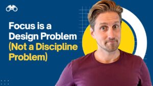 You Don’t Need More Willpower. You Need a Better Environment.